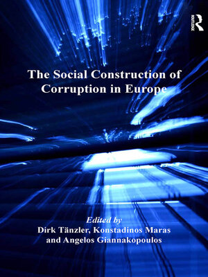 cover image of The Social Construction of Corruption in Europe